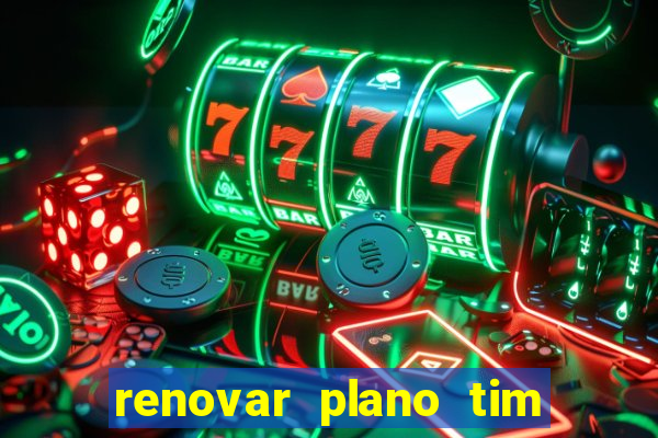 renovar plano tim beta por sms